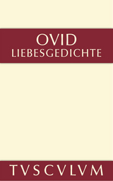 Liebesgedichte / Amores - Publius Ovidius Naso