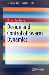 Design and Control of Swarm Dynamics -  Roland Bouffanais