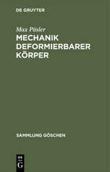 Mechanik deformierbarer Körper - Max Päsler