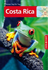 Costa Rica - VISTA POINT Reiseführer Reisen Tag für Tag - Ortrun Egelkraut