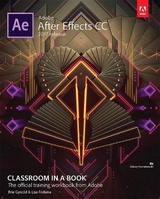 Adobe After Effects CC Classroom in a Book (2017 release) - Fridsma, Lisa; Gyncild, Brie