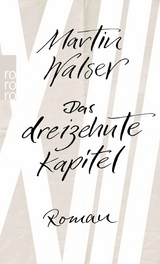 Das dreizehnte Kapitel -  Martin Walser