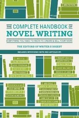 The Complete Handbook of Novel Writing 3rd Edition - Writer's Digest Editors