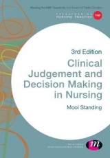 Clinical Judgement and Decision Making in Nursing - Standing, Mooi