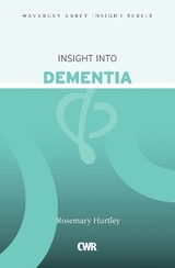 Insight into Dementia - Hurtley, Rosemary; Jacobs, Sheila