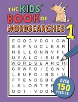 The Kids' Book of Wordsearches 1 - Moore, Gareth