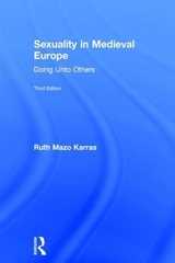 Sexuality in Medieval Europe - Mazo Karras, Ruth