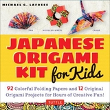 Japanese Origami Kit for Kids - LaFosse, Michael G.