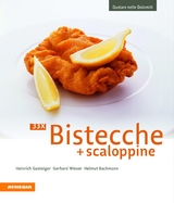 33 x Bistecche + scaloppine - Heinrich Gasteiger, Gerhard Wieser, Helmut Bachmann