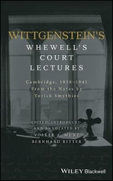 Wittgenstein's Whewell's Court Lectures - Yorick Smythies