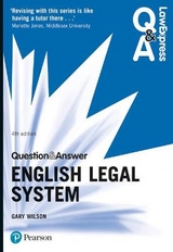 Law Express Question and Answer: English Legal System - Wilson, Gary