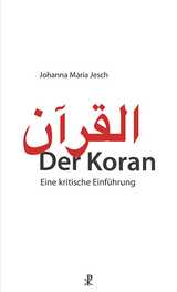 Der Koran - Johanna Maria Jesch