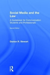 Social Media and the Law - Stewart, Daxton R.; Stewart, Daxton