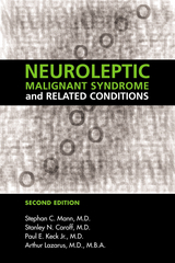 Neuroleptic Malignant Syndrome and Related Conditions -  Stanley N. Caroff,  Paul E. Keck,  Arthur Lazarus,  Stephan C. Mann