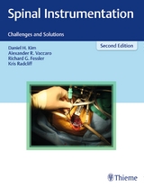 Spinal Instrumentation - Kim, Daniel H.; Vaccaro, Alexander R.; Fessler, Richard Glenn; Radcliff, Kris E.