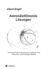 AstronZeitOnomie Lösungen - Bright, Albert