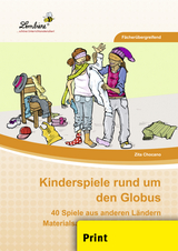 Kinderspiele rund um den Globus - Zita Chocano