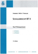 Schuldrecht BT II - Hemmer, Karl-Edmund; Wüst, Achim; Tyroller, Michael