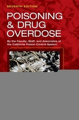 Poisoning and Drug Overdose, Seventh Edition - Olson, Kent; Anderson, Ilene; Benowitz, Neal; Blanc, Paul; Clark, Richard