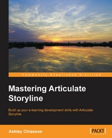 Mastering Articulate Storyline - Ashley Chiasson