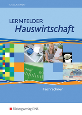 Lernfelder Hauswirtschaft - Krause, Marion; Rohrhofer, Hubert