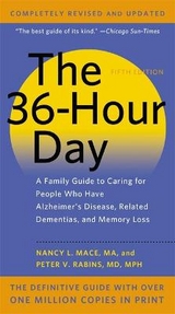 The 36-Hour Day, 5th Edition - Mace, Nancy L.; Rabins, Dr. Peter V.