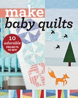 Make Baby Quilts