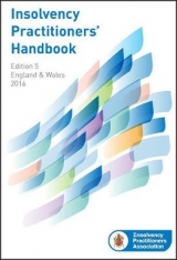 Insolvency Practitioners Handbook - By the Insolvency Practitioners’ Association