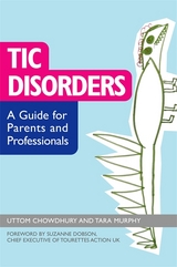 Tic Disorders - Uttom Chowdhury, Tara Murphy