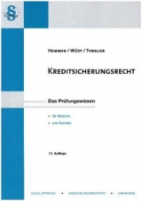 Kreditsicherungsrecht - Hemmer, Karl-Edmund; Wüst, Achim; Tyroller, Michael; D'Alquen, Clemens