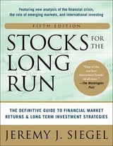 Stocks for the Long Run 5/E:  The Definitive Guide to Financial Market Returns & Long-Term Investment Strategies - Siegel, Jeremy