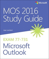 MOS 2016 Study Guide for Microsoft Outlook - Lambert, Joan