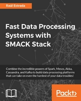 Fast Data Processing Systems with SMACK Stack - Raúl Estrada