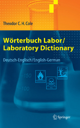 Wörterbuch Labor / Laboratory Dictionary - Theodor C.H. Cole