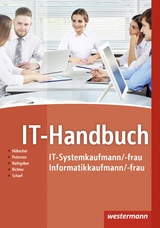 IT-Handbuch - Heinrich Hübscher, Hans-Joachim Petersen, Carsten Rathgeber, Klaus Richter, Dirk Scharf