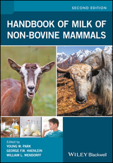 Handbook of Milk of Non-Bovine Mammals - Park, Young W.; Haenlein, George F. W.; Wendorff, William L.