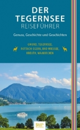 Der Tegernsee Reiseführer - Still Sonja