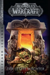 World of Warcraft: Der letzte Wächter - Jeff Grubb