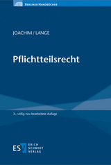 Pflichtteilsrecht - Joachim, Norbert; Lange, Niels