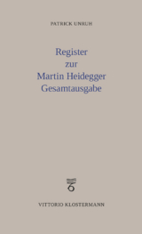 Register zur Martin Heidegger Gesamtausgabe - Patrick Unruh