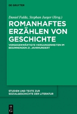 Romanhaftes Erzählen von Geschichte - 