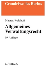 Allgemeines Verwaltungsrecht - Maurer, Hartmut; Waldhoff, Christian