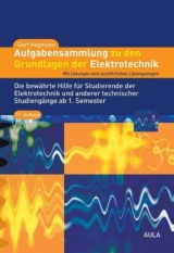 Aufgabensammlung zu den Grundlagen der Elektrotechnik - Gert Hagmann