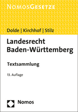 Landesrecht Baden-Württemberg - Dolde, Klaus-Peter; Kirchhof, Ferdinand; Stilz, Eberhard