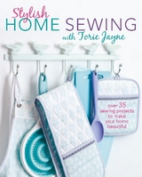 Stylish Home Sewing - Jayne, Torie