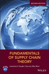 Fundamentals of Supply Chain Theory - Snyder, Lawrence V.; Shen, Zuo-Jun Max