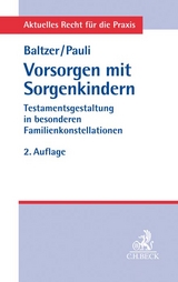 Vorsorgen mit Sorgenkindern - Baltzer, Peter; Pauli, Rudolf