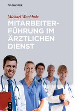 Mitarbeiterführung im ärztlichen Dienst - Michael Wachholz