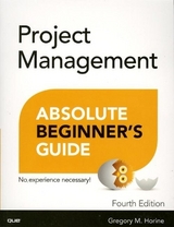 Project Management Absolute Beginner's Guide - Horine, Greg