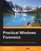 Practical Windows Forensics - Ayman Shaaban, Konstantin Sapronov